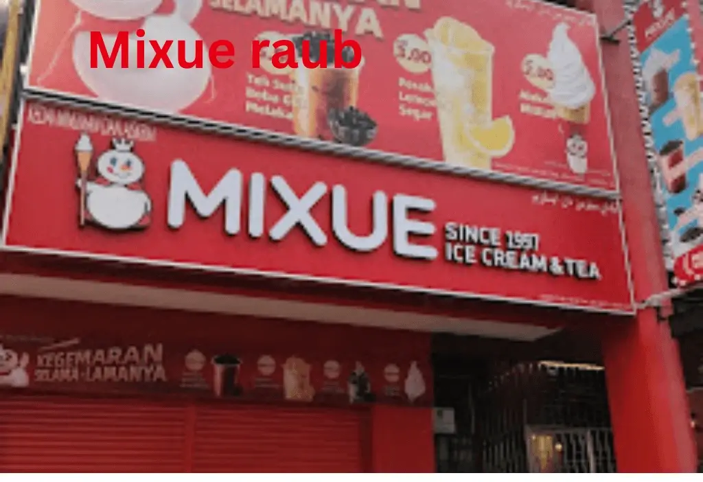 mixue raub